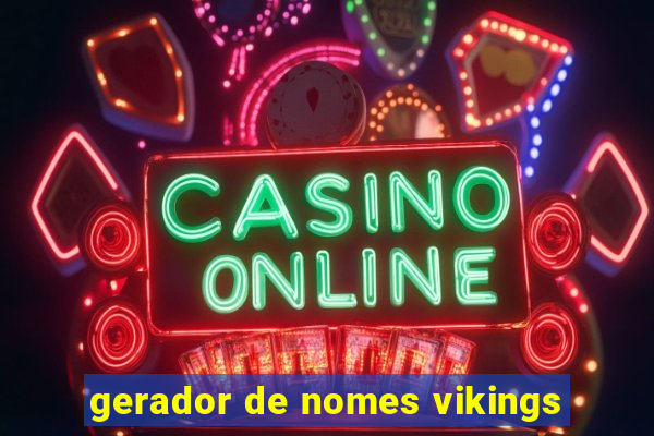 gerador de nomes vikings